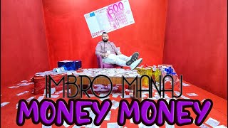 Imbro Manaj - Money Money