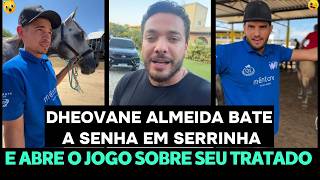 DHEOVANE ALMEIDA BATE A SENHA EM SERRINHA E CONTA TUDO SOBRE O SEU TRATADO!