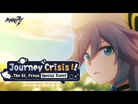 Journey Crisis! The St. Freya Special Event (Chinese-Dubbed Edition) - Honkai Impact 3rd
