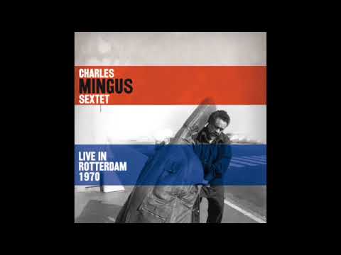 Charles Mingus - Rotterdam 19701101