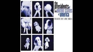 The Presidents of the United States of America - Velvet Universe