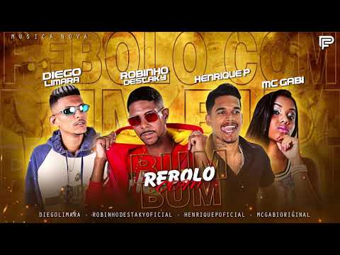 ROBINHO DESTAKY E  DIEGO LIMARA E HENRIQUE P FEAT MC GABI - REBOLO COM BUMBUM ( MUSICA NOVA )