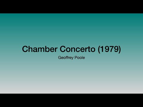 Geoffrey Poole - Chamber Concerto (1979)