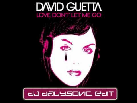 LoVe DoN't LèT mE gO (Dj DaLySoViC dUbStEp MiX)
