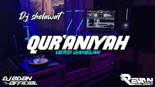 Download lagu DJ SHOLAWAT QUR'ANIYAH - SHOLATULLAHI WASALLAM VERSI GAMELAN BASS GLER TERBARU mp3