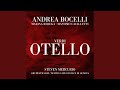 Verdi: Otello, Act II - Pace, signor