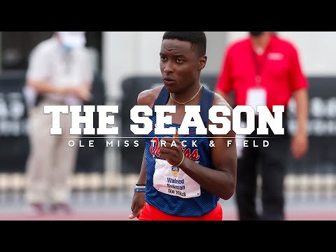 The Season: Ole Miss Track & Field - Spotlight - Waleed Suliman (2021)