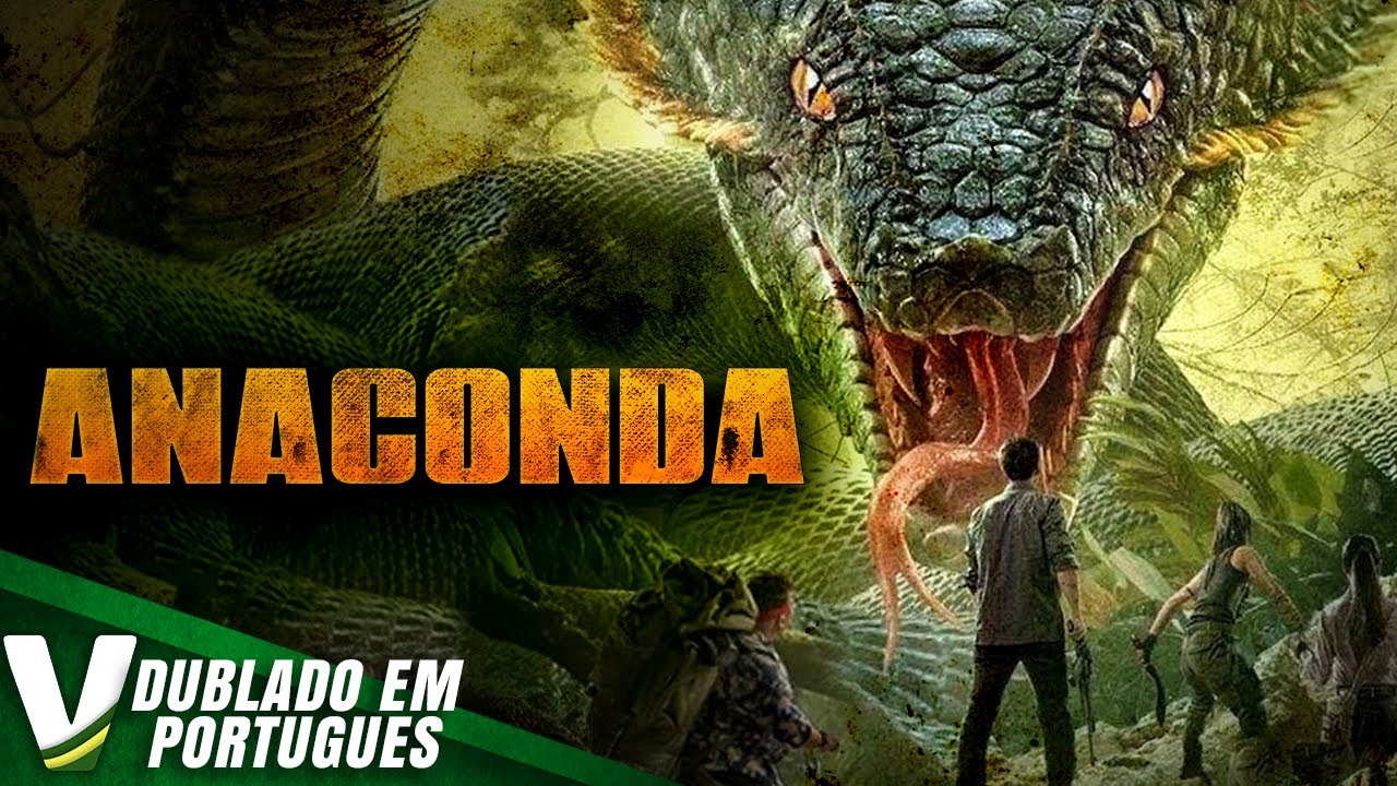 ANACONDA | DUBLAGEM EXCLUSIVA | NOVO FILME HD DE AÇÃO COMPLETO DUBLADO EM PORTUGUÊS
