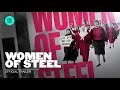 WOMEN OF STEEL | Official Trailer HD