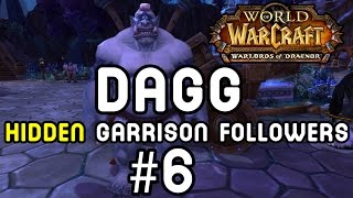 DAGG: Hidden Garrison Followers #6 (Warlords of Draenor)