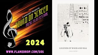 LEGENDS OF WOOD AND SILK (Trailer) - Sound On Screen Music Film Festival '24