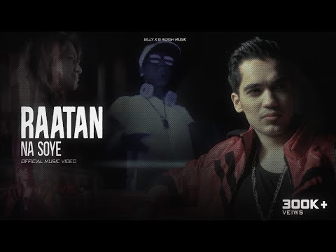Billy X | Raatan Na Soye ft. Akash Musik | Official Music Video
