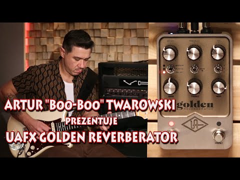 UAFX Golden Reverberator - Artur Boo-Boo Twarowski w Guitar Stories prezentuje