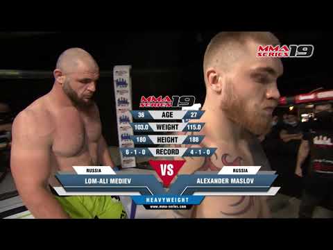 MMA SERIES-19 - Highlights - Lom-Ali Mediev (Russia) vs. Alexander "Junior" Maslov (Russia)