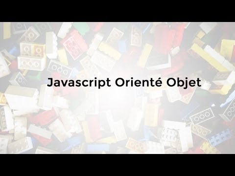 Tutoriel JavaScript Programmation orientée Objet en Javascript