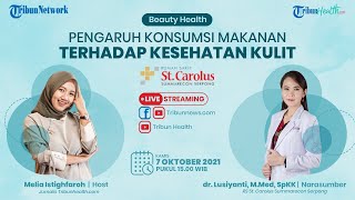 BEAUTY HEALTH: Pengaruh Konsumsi Makanan terhadap Kesehatan Kulit