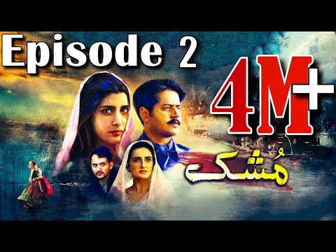 Mushk | Episode #02 | 24 August 2020 | An Exclusive Presentation by MD Productions