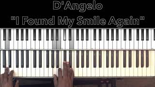 D&#39;Angelo &quot;I Found My Smile Again&quot; Piano Tutorial