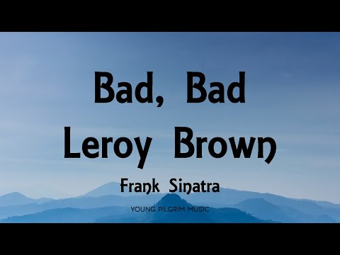 Frank Sinatra - Bad, Bad Leroy Brown (Lyrics)