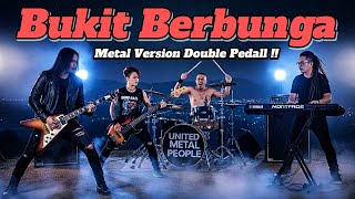 Download lagu BUKIT BERBUNGA - UCI BING SLAMET | METAL VERSION DOUBLE PEDAL \M/ mp3