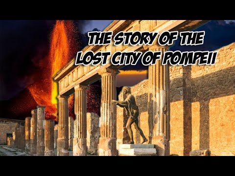 The Story of the Lost City of Pompeii
