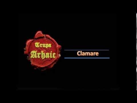 Trupa Arhaic -  Clamare (albumul cântecul durut)
