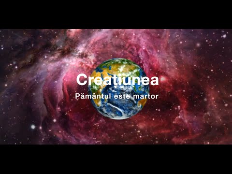 Creațiunea - Pământul este martor