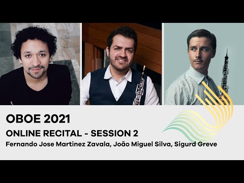 75th Concours de Genève - Oboe Online Recital - Session 2  (Martinez, Silva, Greve)