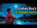 Heart Touching Story Of An Orphan Boy Who Became Successful Inspirational English Story