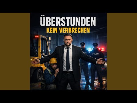 Überstunden, Kein Verbrechen!