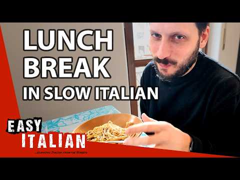 Our Lunch Break in Slow Italian | Super Easy Italian 80
