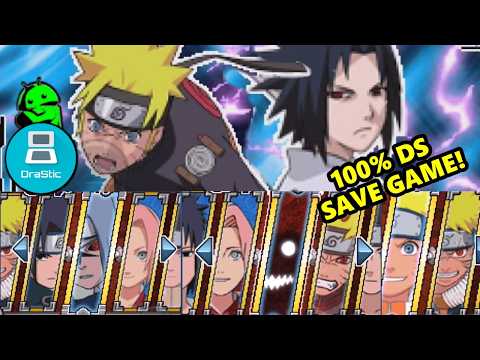 [Share] 100% Save Game! Naruto Shippuden: Shinobi Retsuden 3 DS! Android Gameplay