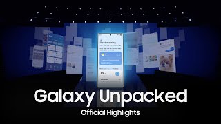  Official Highlights | Galaxy Unpacked January 2025