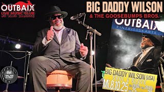 Big Daddy Wilson - Full Concert - Live on Tour 2025 @ Outbaix 2.0