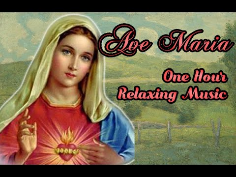 Ave Maria 1 Hour Relaxation - Gounod - Bach - 5 different versions - Beautiful - Inspirational