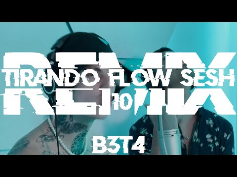 TIRANDO FLOW SESH 10 REMIX 2.0  (Dan Garcia , ElHueyCoyote , Yubeili , Kuraimokha, Young Alexx...)​