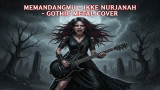 Download lagu IKKE NURJANAH – MEMANDANGMU (GOTHIC METAL COVER) | Dark Love Never Dies mp3 Download lagu IKKE NURJANAH – MEMANDANGMU (GOTHIC METAL COVER) | Dark Love Never Dies mp3