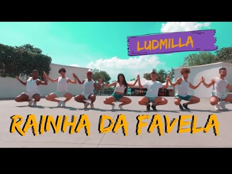 Rainha da Favela - Ludmilla | Coreografia Oficial