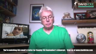 The David Icke Videocast: Ashya King And The Psychopathic State