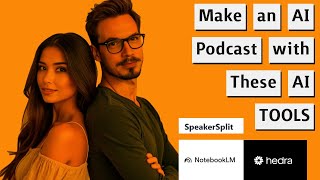 How to Make Viral Ai Video Podcasts with NotebookLM, SpeakerSplit.io, & Hedra Ai tools