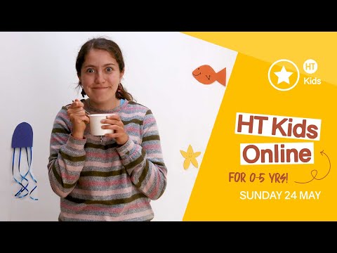 HT KIDS - 0-5's - Sunday 24th May 2020