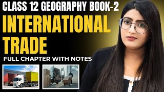 International Trade | Book 2 | Class 12 Geography