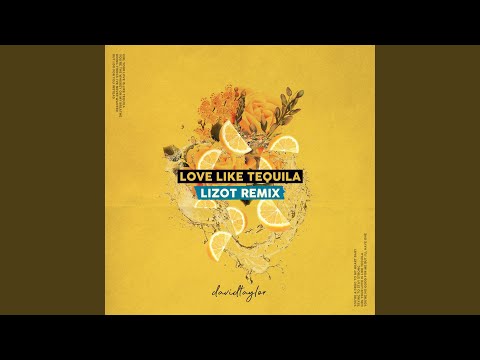 Love Like Tequila (LIZOT Remix)