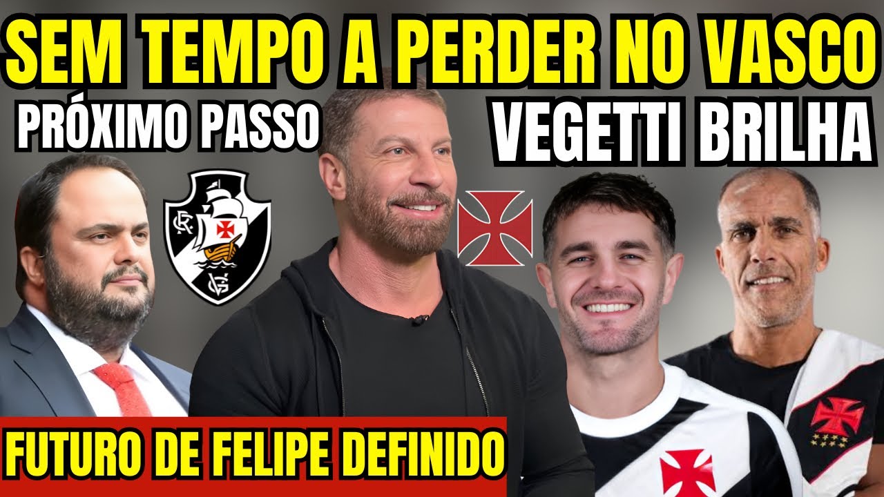 ÚLTIMA HORA! SEM TEMPO A PERDER NO VASCO! PRÓXIMO PASSO NO PLANEJAMENTO 2025! PÓS JOGO DO CRVG! E+