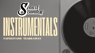 Seauxl Soundoff - Tears Away | Faith Evans