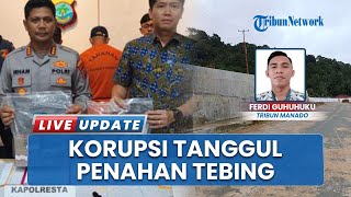Korupsi Anggaran Proyek, Polresta Manado Tahan 2 Pelaksana Proyek Tanggul di Malalayang yang Jebol