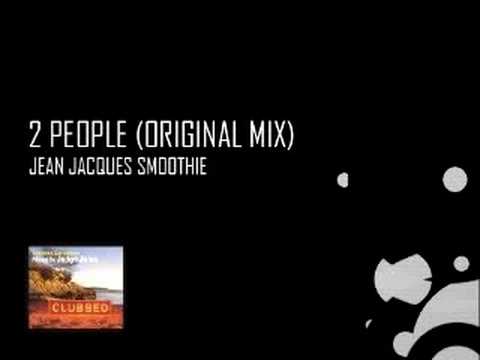 Jean Jacques Smoothie - 2 People (Original Mix)