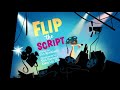 Flip The Script And Other Hilarious Antics