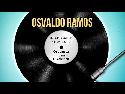 Cuanto te extraño vida mía, Osvaldo Ramos, Juan D'Arienzo