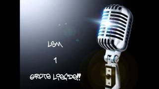 LSM - 1 Grote LIEFDE!!